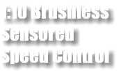 1:10 Brushless Sensored Speed Control