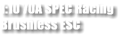 1:10 70A SPEC Racing Brushless ESC